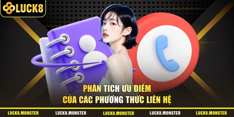 Phân tích ưu điểm của các phương thức liên hệ