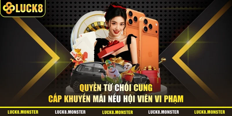 Quyền từ chối cung cấp khuyến mãi nếu hội viên vi phạm