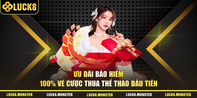 Ưu đãi bảo hiểm 100% vé cược thua thể thao đầu tiên